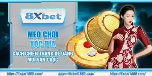 Mẹo chơi Xóc Đĩa – Cách chiến thắng dễ dàng mỗi ván cược