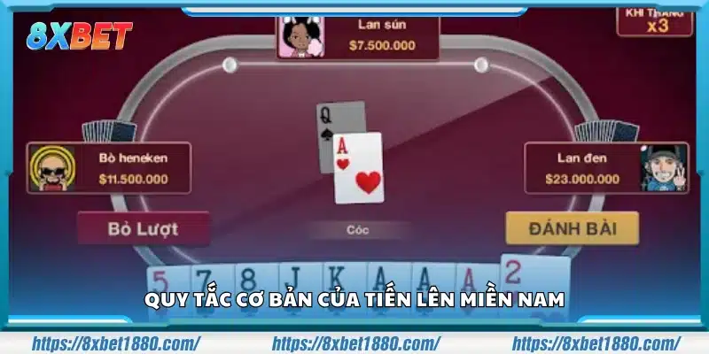 Luật chơi Tiến Lên miền Nam đơn giản cho tân thủ